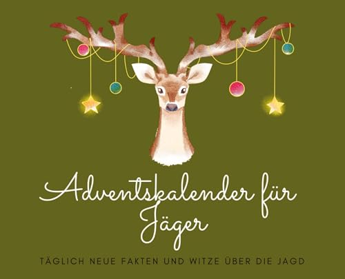 Adventskalender für Jäger: Täglich neue Fakten und Witze über die Jagd