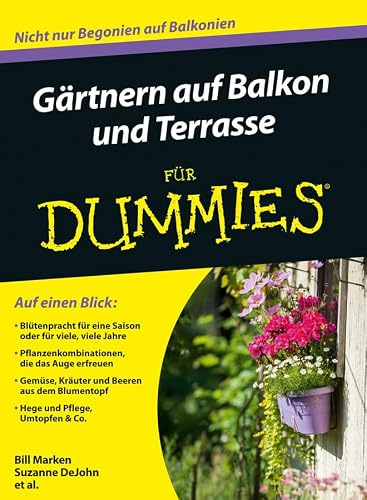 Gärtnern auf Balkon und Terrasse für Dummies