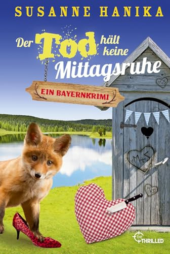 Der Tod hält keine Mittagsruhe: Ein Bayernkrimi (Sofia und die Hirschgrund-Morde)