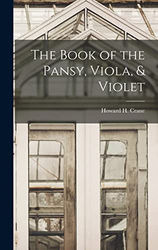 The Book of the Pansy, Viola, & Violet