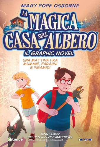 Una mattina fra mummie, faraoni e piramidi. La magica casa sull'albero. Il graphic novel: Vol. 2