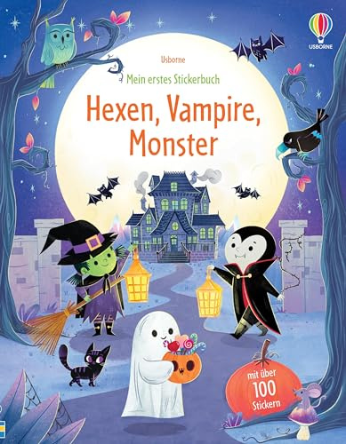 Mein erstes Stickerbuch: Hexen, Vampire, Monster: mit über 100 Stickern Gruselspaß erleben – Stickerheft ab 3 Jahren