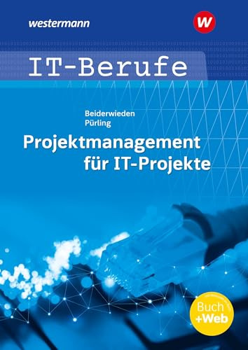 Projektmanagement für IT-Projekte: Schulbuch
