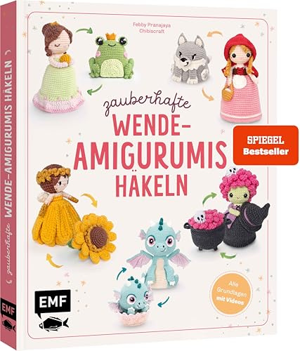 Zauberhafte Wende-Amigurumis häkeln mit @chibiscraft: Verwandlungskünstler: Kessel wird Hexe, Frosch zu Prinzessin, Blume wird Fee und weitere magische Wesen zum Staunen | Alle Grundlagen mit Videos