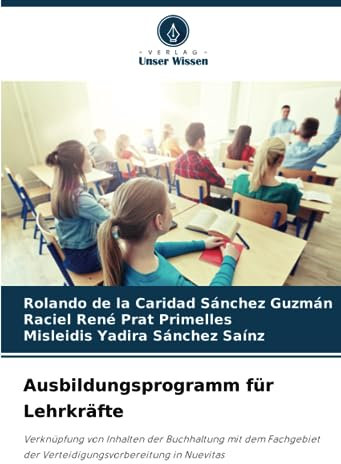 Ausbildungsprogramm für Lehrkräfte: Verknüpfung von Inhalten der Buchhaltung mit dem Fachgebiet der Verteidigungsvorbereitung in Nuevitas