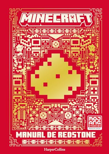 Minecraft oficial: Manual de redstone (edición actualizada y revisada del videojuego más vendido de todos los tiempos) (HarperKids)