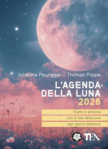 L'agenda della luna 2026 (Tea pratica)