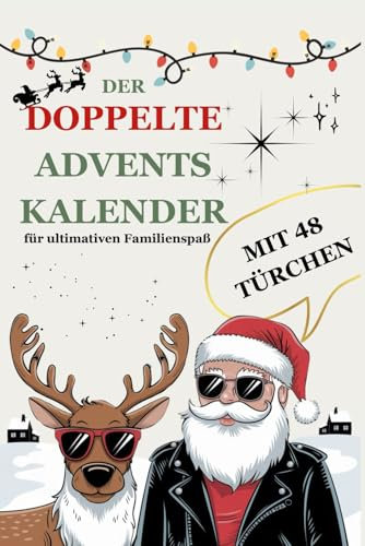 Der Doppelte Adventskalender - Für Ultimativen Familienspaß mit 48 Türchen
