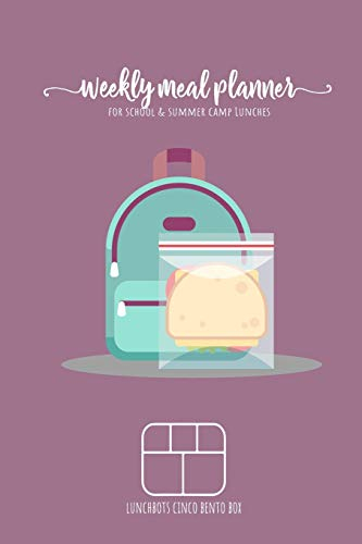 Weekly meal planner for school and summer camp lunches | Lunchbots Cinco Bento Box: DOWNLOADABLE BONUS Lunch Notes PDF + Grocery list interactive PDF ... lunchbox combinations | 6x9 110 pages