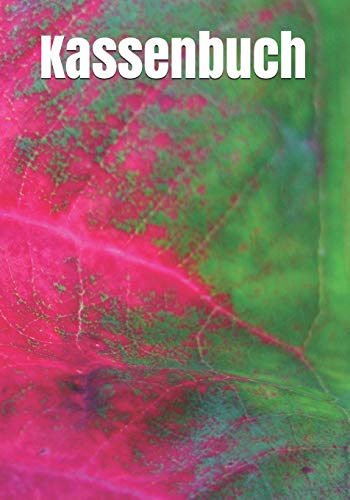 Kassenbuch: Kassenbuch für Ihre Einnahmen und Ausgaben - Ob Kleinunternehmer, Einzelunternehmer, Verein, Freiberufler oder Kleingewerbe