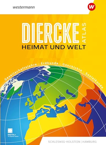 Diercke Atlas Heimat und Welt: Schleswig-Holstein und Hamburg (Heimat und Welt Atlas: Aktuelle Ausgabe)