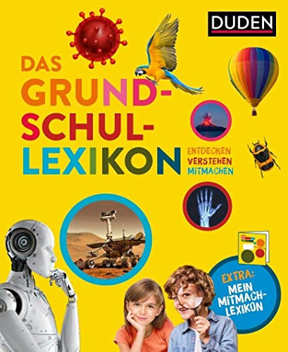 Das Grundschullexikon: Entdecken – Verstehen – Mitmachen: Mit Mitmach-Lexikon für neugierige Forscherinnen und Forscher (Leserätsel für mutige Kinder)