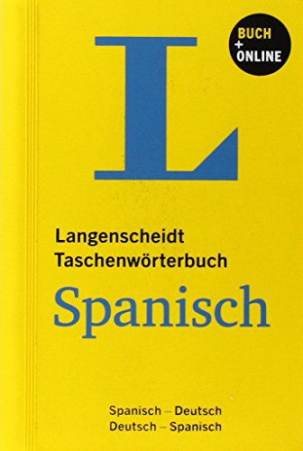 Langenscheidt Taschenwörterbuch Spanisch - Buch mit Online-Anbindung: Buch mit Online-Anbindung, Spanisch-Deutsch/Deutsch-Spanisch: ... (Langenscheidt Taschenwörterbücher)