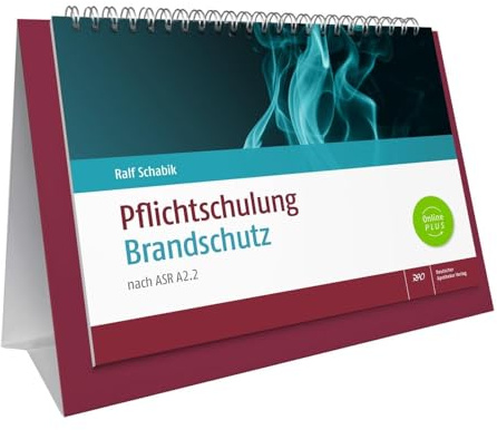 Pflichtschulung Brandschutz: nach ASR A2.2