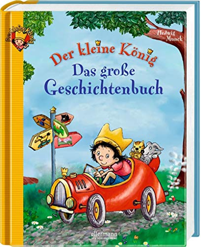 Der kleine König. Das große Geschichtenbuch