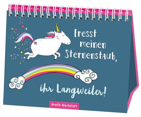 Fresst meinen Sternenstaub, ihr Langweiler!: Spiralbuch