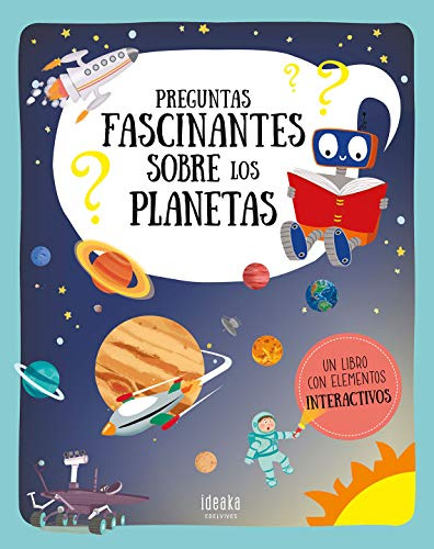 Preguntas fascinantes sobre los planetas (Ideaka)
