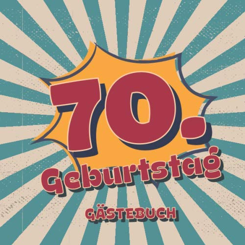 70. Geburtstag Gästebuch: Retro Style Geburtstags Party Gäste Buch für Familie und Freunde um Wünsche und Mitteilungen einzutragen | 100 Seiten | Vol 4