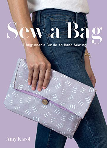 Sew a Bag: A Beginner’s Guide to Hand Sewing