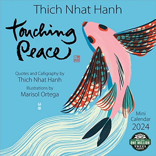 Thich Nhat Hanh 2024 Mini Wall Calendar: Touching Peace: Quotes and Calligraphy by Thich Nhat Hanh
