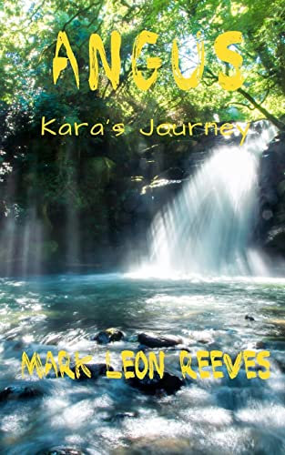 Angus: Kara's Journey: 4 (The Angus McGuire Series)