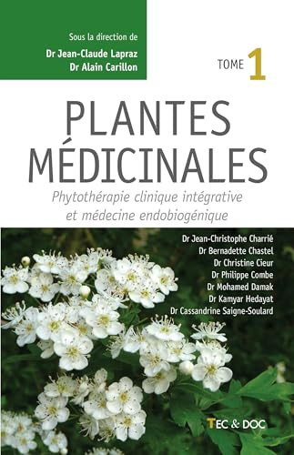 Plantes médicinales: Phytothérapie clinique intégrative et médecine endobiogénique