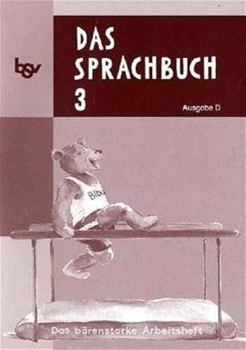 Das Sprachbuch - Ausgabe D - für alle Bundesländer (außer Bayern): Band 3 - Das bärenstarke Arbeitsheft: Arbeitsheft. Mit Freiarbeitsmaterialien