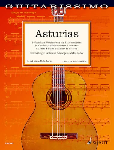 Asturias: 55 klassische Meisterwerke aus 5 Jahrhunderten. Gitarre. (Guitarissimo)