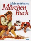 Mein schönstes Märchenbuch