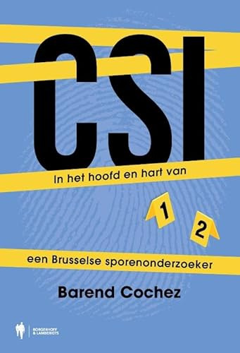 CSI: In het hoofd en hart van een Brusselse sporenonderzoeker