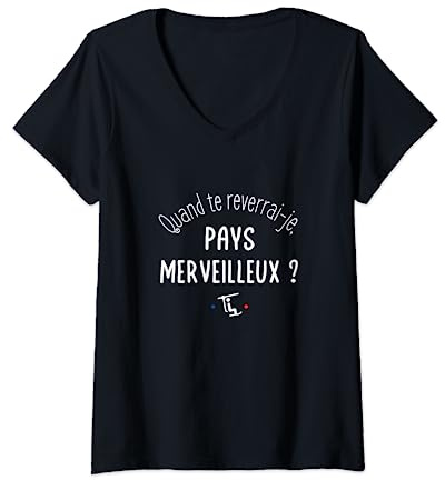 Femme Quand te reverrai-je, pays merveilleux - fans de ski T-Shirt avec Col en V