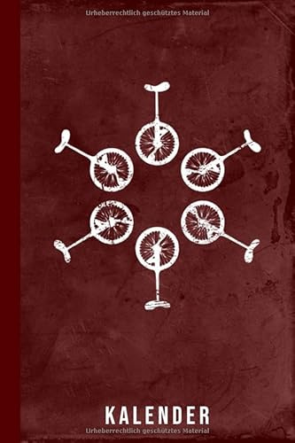 Kalender: Terminplaner Einrad-Fahren (Radsport Kalenderbuch, Band 1)
