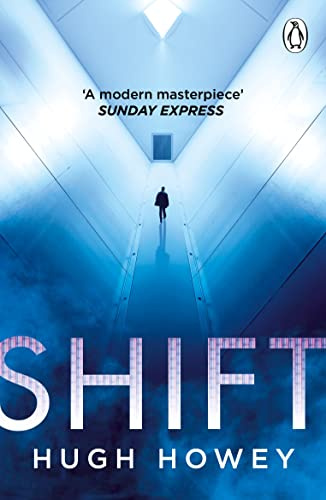 Shift: Book 2 of Silo, the New York Times bestselling dystopian series, now an Apple TV drama