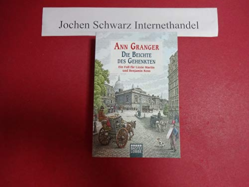 Die Beichte des Gehenkten: Ein Fall für Lizzie Martin und Benjamin Ross, Bd. 5. Kriminalroman (Viktorianische Krimis, Band 5)