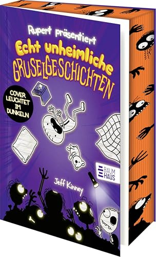 Rupert präsentiert: Echt unheimliche Gruselgeschichten: Sonderausgabe mit toller Ausstattung: Leuchteffekt auf dem Cover, Farbschnitt und Gruselmaske zum Heraustrennen