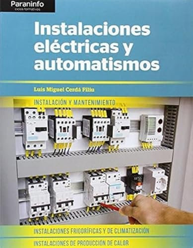 Instalaciones eléctricas y automatismos (Instalación y Mantenimiento)