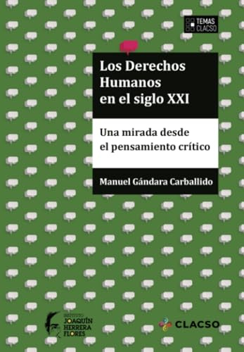 Los derechos humanos en el siglo XXI: Una mirada desde el pensamiento crítico