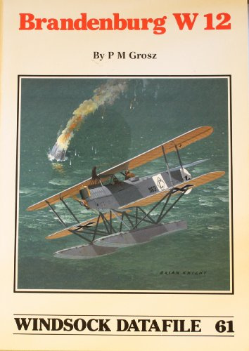 Windsock Datafile No. 061 - Brandenburg W 12
