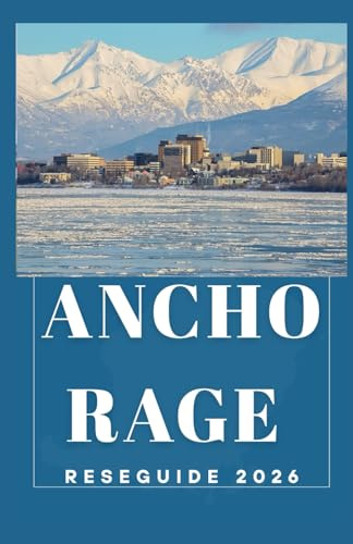 ANCHORAGE RESEGUIDEN 2026