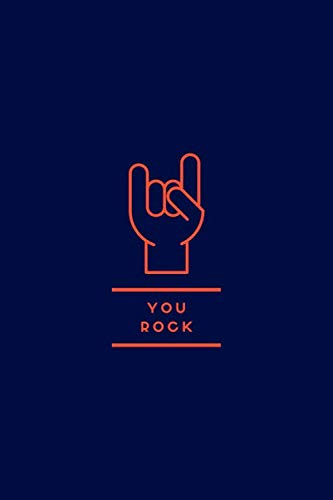 YOU ROCK: Motivational Notebook, Journal, Diary, Music Notebook (110 Pages, Blank, 6 x 9)