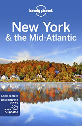 Lonely Planet New York & the Mid-Atlantic: Lonely Planet's most comprehensive guide to the city (Travel Guide)