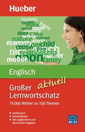 Großer Lernwortschatz Englisch aktuell: 15.000 Wörter zu 150 Themen – aktualisierte Ausgabe / Buch (Großer Lernwortschatz aktuell)