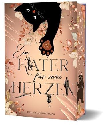 Ein Kater für zwei Herzen: Ein humorvoller Liebesroman. Katzen würden das Buch kaufen | Schmuckausgabe