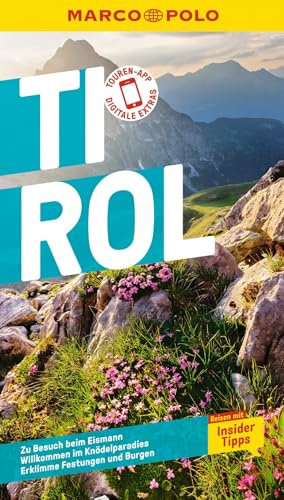 MARCO POLO Reiseführer Tirol: Reisen mit Insider-Tipps. Inkl. kostenloser Touren-App