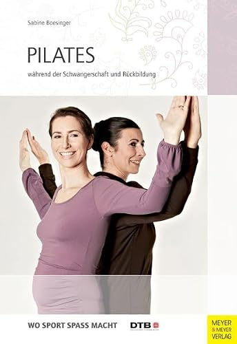 Pilates: während der Schwangerschaft und Rückbildung