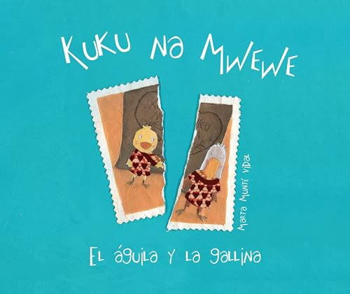 Kuku na Mwewe: El aguila y la gallina (INFANTIL)