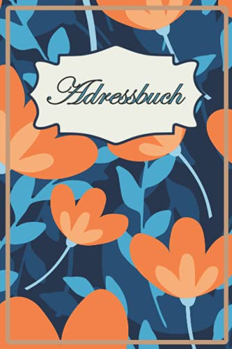 Adressbuch: Adressen und Geburtstage einfach verwalten I Kontaktbuch klein Din a5 I Perfekt zum Eintragen für Adressen, Telefonnummern, E-Mail I Geburtstagskalender (Schöne Adressbücher)