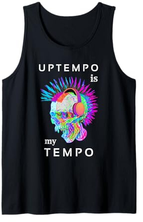 Uptempo ist meine Techno-Musik Hardtek Tek Schranz Drum n Bass Tank Top