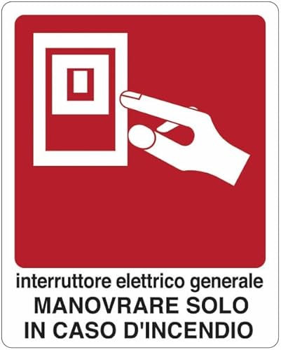 Interruttore elettrico generale. Manovrare solo in caso d'incendio - con pittogramma e testo - CARTELLO SEGNALETICO in Adesivo Resistente, Pannello in Forex o Pannello In Alluminio (ADESIVO 20X31 CM)