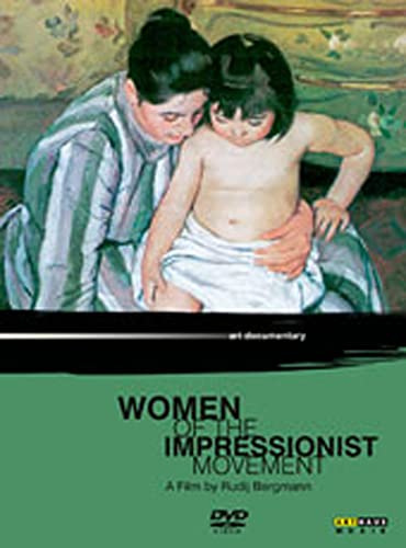 Women of the Impressionist Movement - Art Documentary